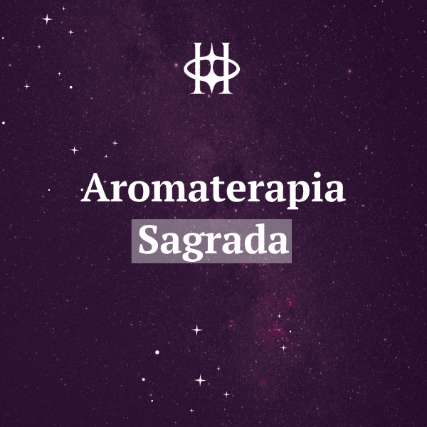 Aromaterapia Sagrada