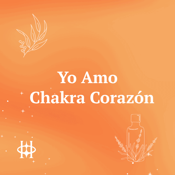Yo Amo | Chakra Corazón