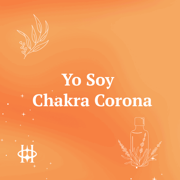 Yo Soy | Chakra Corona
